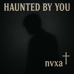 Haunted by You