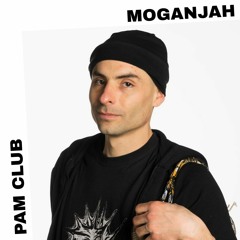 PAM Club : Moganjah