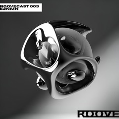 ROOVECAST 003: E2NMN