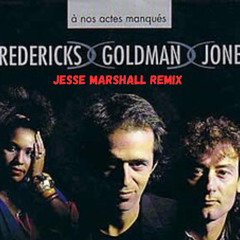 jj goldman a nos actes manqués jesse marshall remix