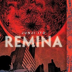 [PDF] Read Remina (Junji Ito) by  Junji Ito