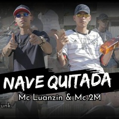 MC Luanzin  MC 2M - Nave Quitada - DJ Totu (AristonFunk).mp3