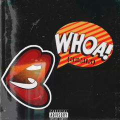 Woah (Remix)