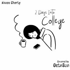 Aimee Charty - 2 Days Into College (short cover)