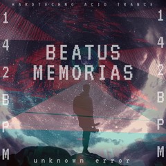 BEATUS MEMORIAS x 142 BPM SET