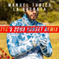 manuel turizo - la bachata (tyc's 2009 sunset remix)