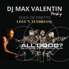 Eddy De Pretto Vs De La Soul - Love'n Tendresse All Good (DJ Max Valentin Mashups)