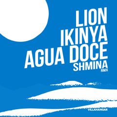 Agua Doce (Shmina Remix)