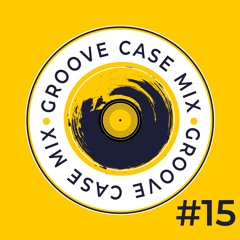 Groove Case Mix #15