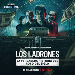 Crítica a Los Ladrones: La Verdadera Historia del Robo del Siglo por Cristian Olcina en 100% Cine