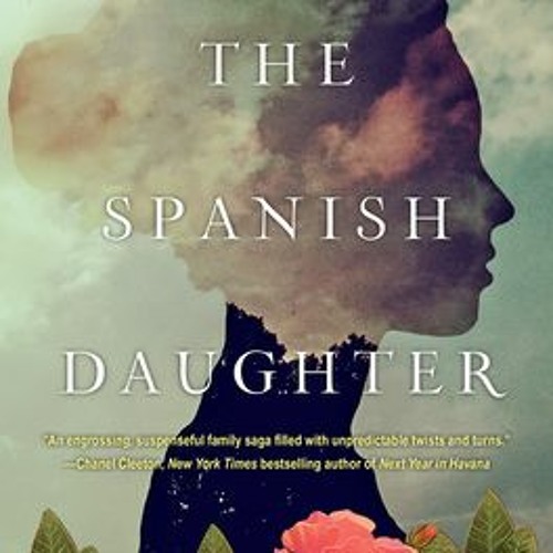 Stream (Download) The Spanish Daughter Lorena Hughes by Mia Bauer