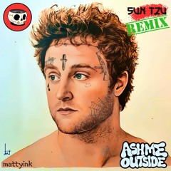 MattyInk - SUN TZU (ash me outside remix)