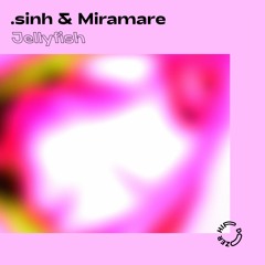 Sinh & Miramare - Jellyfish