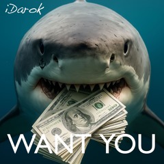 Want You