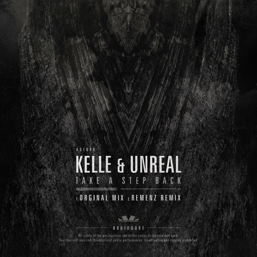*** AGE049 · Kelle & Unreal - Take a step back