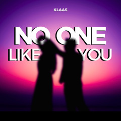 Klaas x Michael Roman - No One Like You