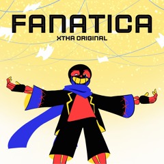 Fanatica [xXtha Original]