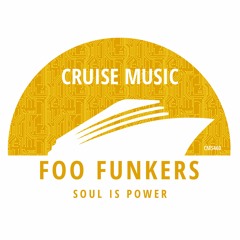 Foo Funkers - Soul Is Power (Radio Edit) [CMS460]