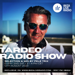 Tardeo Radio Show 08/23 on Ibiza Live Radio