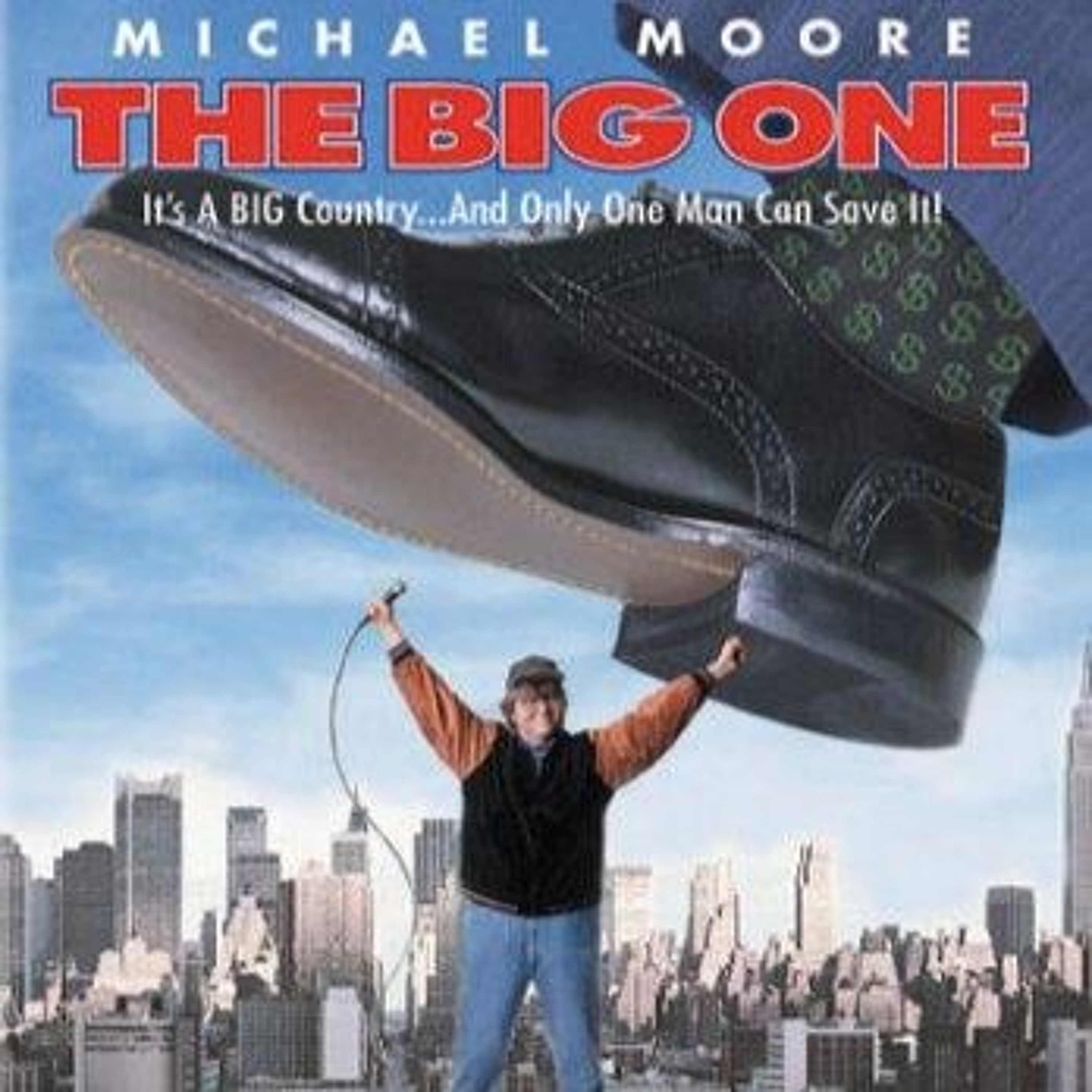 PATREON PREVIEW: Michael Moore's The Big One episode artwork