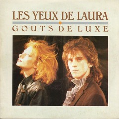 Gout De Luxe - Les Yeux De Laura (Captain' Ell'A Les Yeux Bleus Edit)