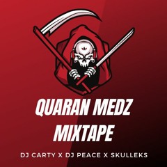 Quaran Medz Mixtape