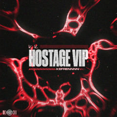 Kefrennnn - Hostage VIP (Free Download)