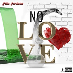 No Love! (Prod. Feezo)