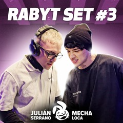 RABYT Set #3 - Julián Serrano & Joaco Ojeda