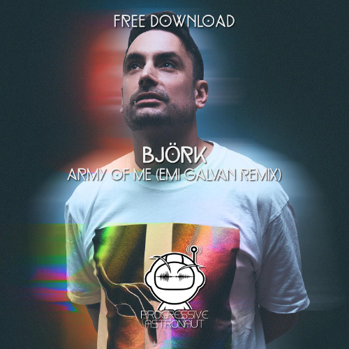 Listen to FREE DOWNLOAD: Björk - Army Of Me (Emi Galvan