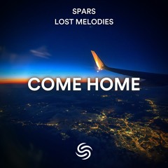 Spars & Lost Melodies - Come Home