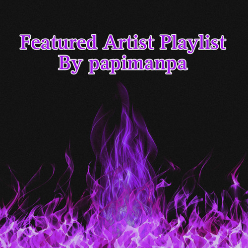 Featured Artist Playlist by papimanpa