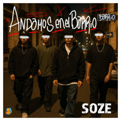 Andamos en el barrio - SOZE (maqueta)