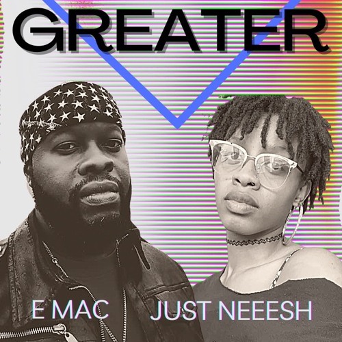 Greater feat. Just Neeesh