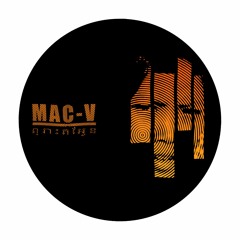 MAC - V - ព្រោះតែអូន (Because of You)