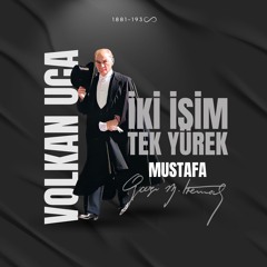 Volkan Uca - Iki Isim Tek Yurek - Mustafa