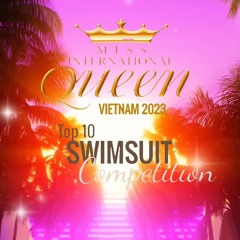 Hót Hòn Họt (MIQVN 2023 Top 10 Swimsuit Competition Soundtrack)