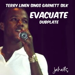 Terry Linen sings Garnett Silk " Evacuate " Dubplate cuss cuss riddim
