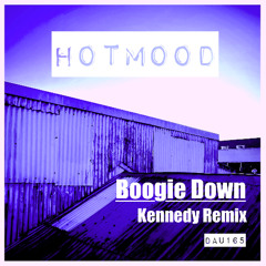 Hotmood -Boogie Down -Kennedy Remix
