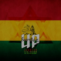 Jahbear Feat. Ras I-Dre & Ras Arcane - Everything Up