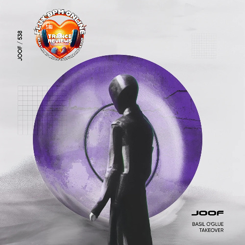 Trance Review:  Basil O'Glue — Takeover out on JOOF