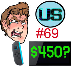 Episode #69: The Switch 2 Seems Expensive