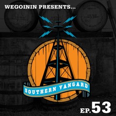 Episode 53 - Southern Vangard Radio