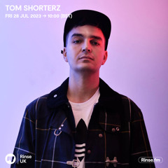 Tom Shorterz - 28 July 2023