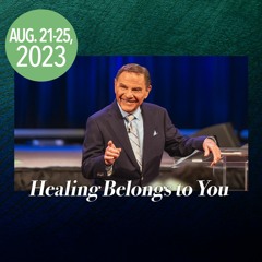 Receive Your Healing by Walking in Love with Kenneth Copeland (Air Date 8/21/23)
