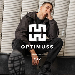 Optimuss - Mantra Podcast Series #30