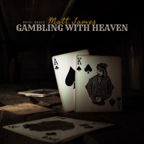 Gambling With Heaven (Prod.Ryini)