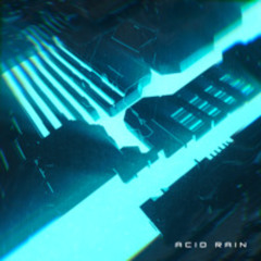 ACID RAIN [FREE DL]