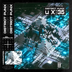 District Punx - U XΞ35 (Techno Mix) [HN Release]