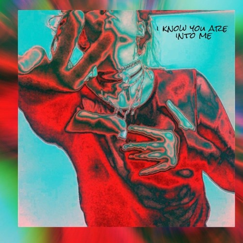 i know you are into me